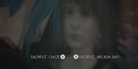 life is strange sacrifice chloe or arcadia bay|arcadia bay life.